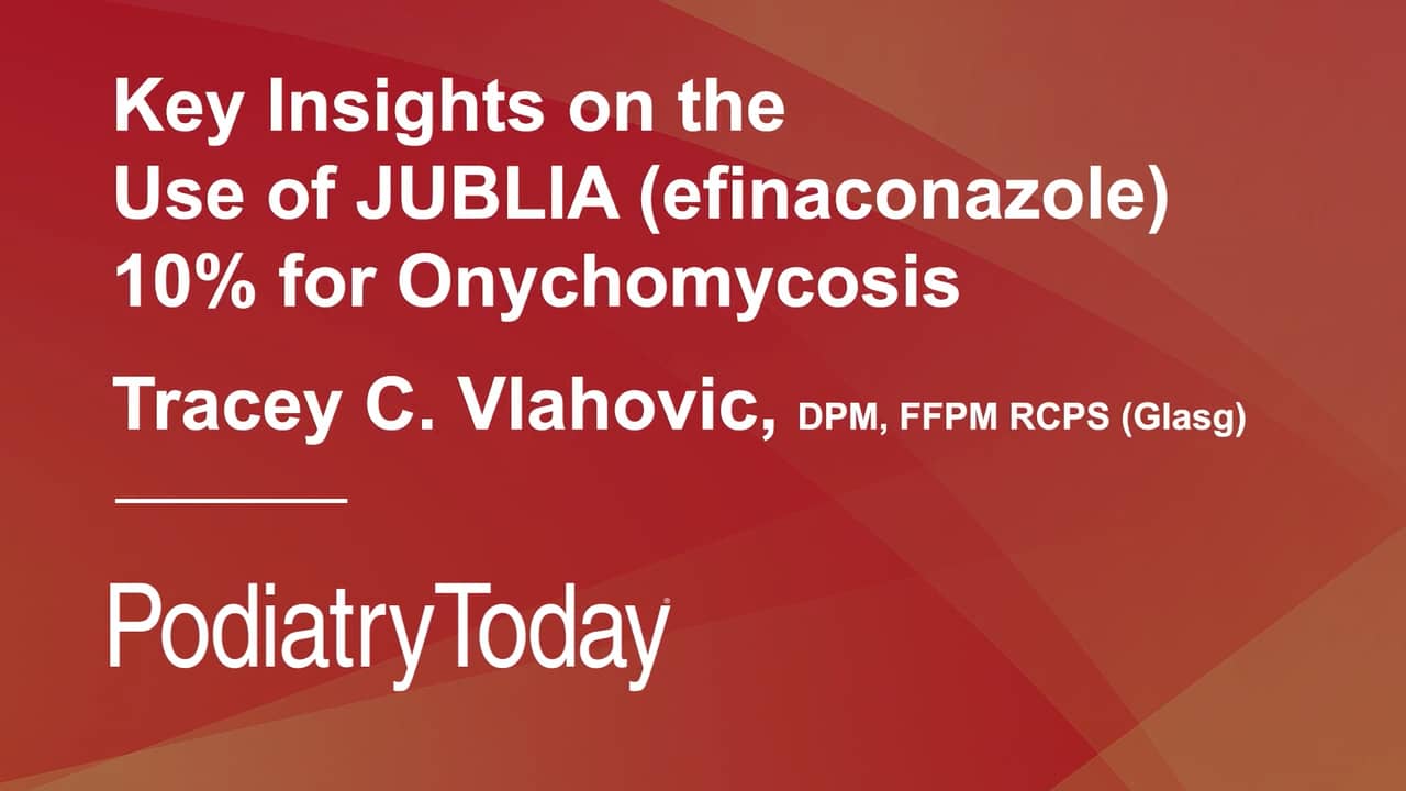 Key Insights on the Use of JUBLIA (efinaconazole) 10 for Onychomycosis