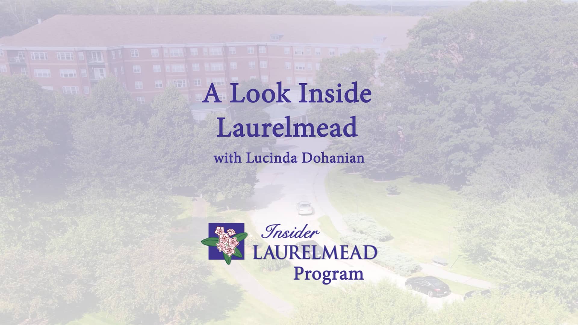 A Look Inside Laurelmead with Lucinda Dohanian on Vimeo