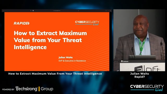 Julian Waits - How to Extract Maximum Value From Your Threat Intelligence
