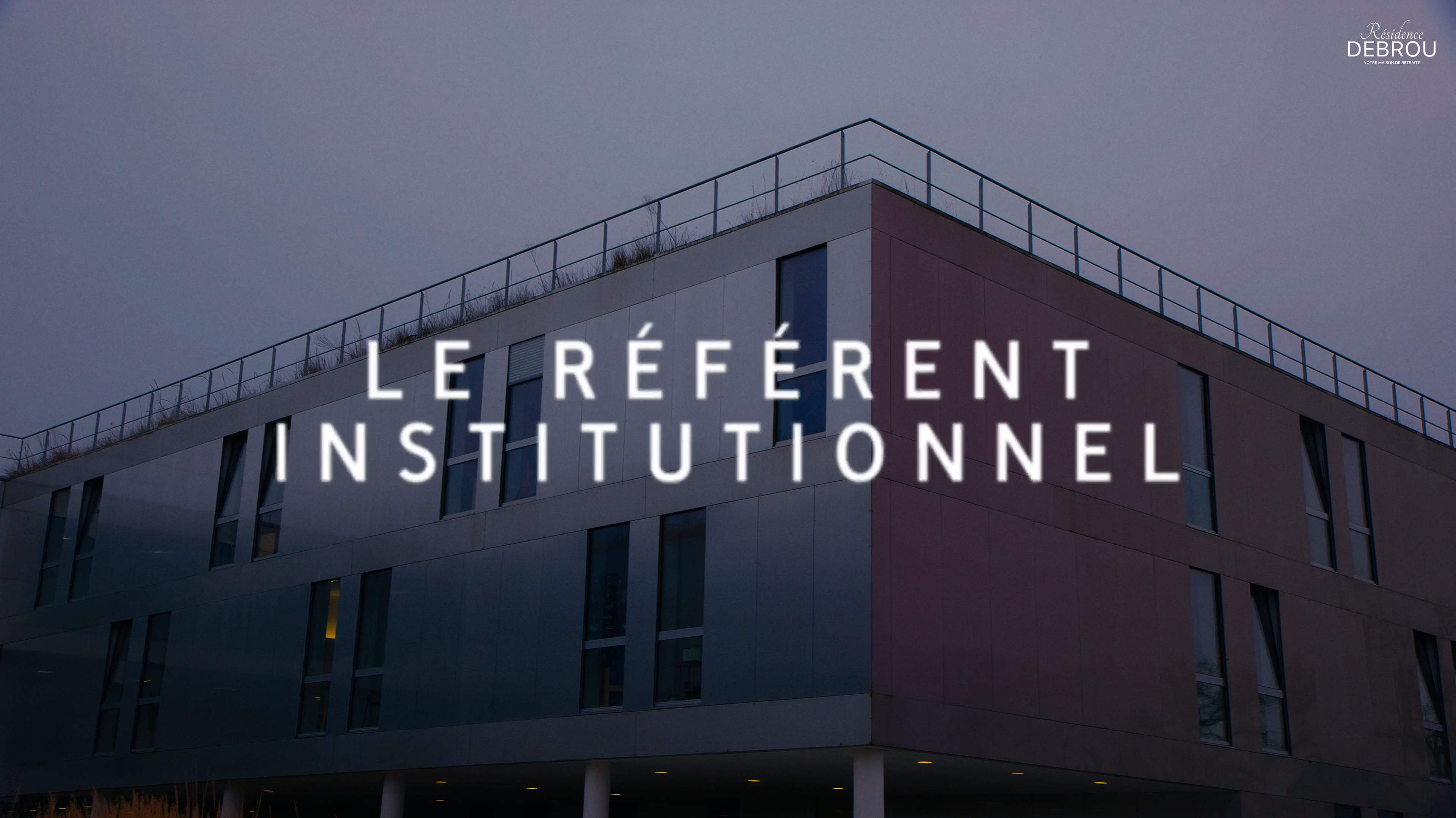 Le Référent Institutionnel - Résidence Debrou