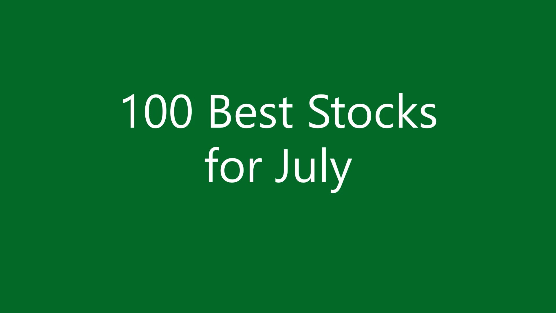 100 Best Stocks for July on Vimeo