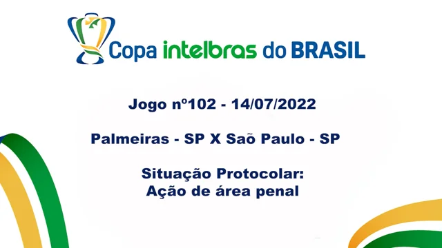 Jogo entre Palmeiras x São Paulo. Copa do Brasil 2022. Fonte: .