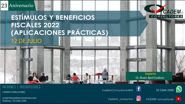 Estímulos y Beneficios Fiscales 2022 (Aplicaciones prácticas)