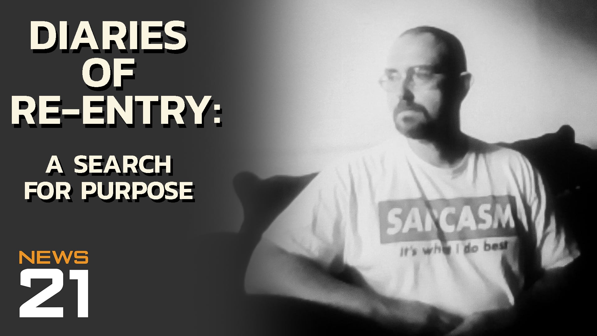 NEWS21 Diaries of Re-Entry: A Search for Purpose