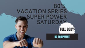 80's Tunes Super Power Saturday (No Weight-7:16:22