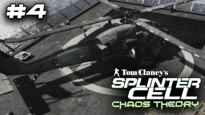 Pullin Up Hot! (Splinter Cell Chaos Theory Ep.4)