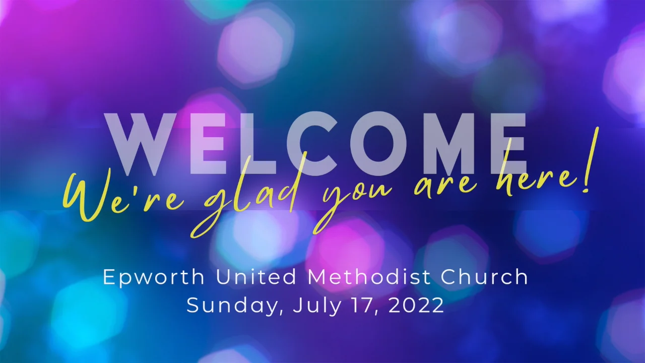 Epworth UMC Franklin Worship July 17, 2022 on Vimeo