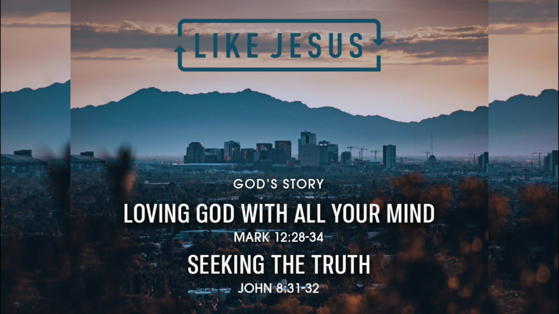 Loving God with all your Mind