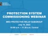 MRO PRS Protection System Commissioning Webinar