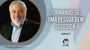 Tornando-se uma pessoa bem sucedida - parte 2