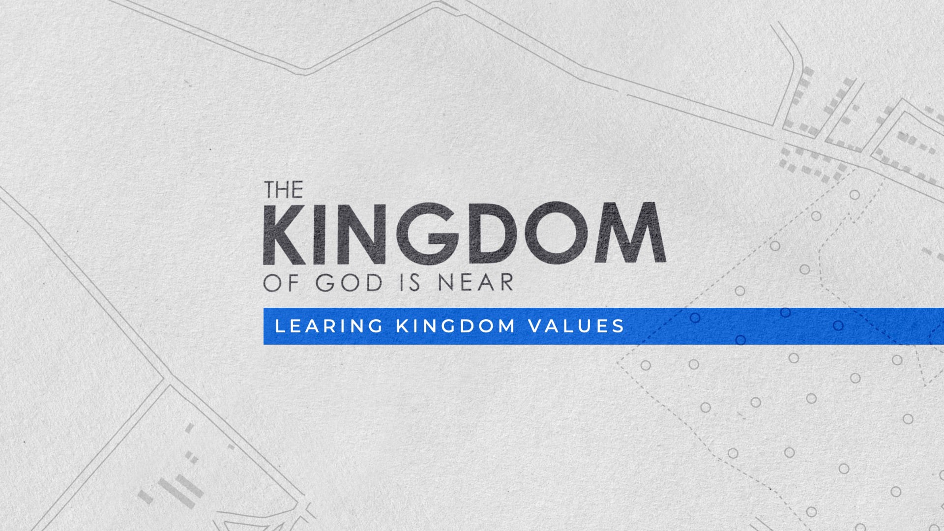 Learning Kingdom Values