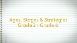 Ages, Stages & Strategies: G2-G6