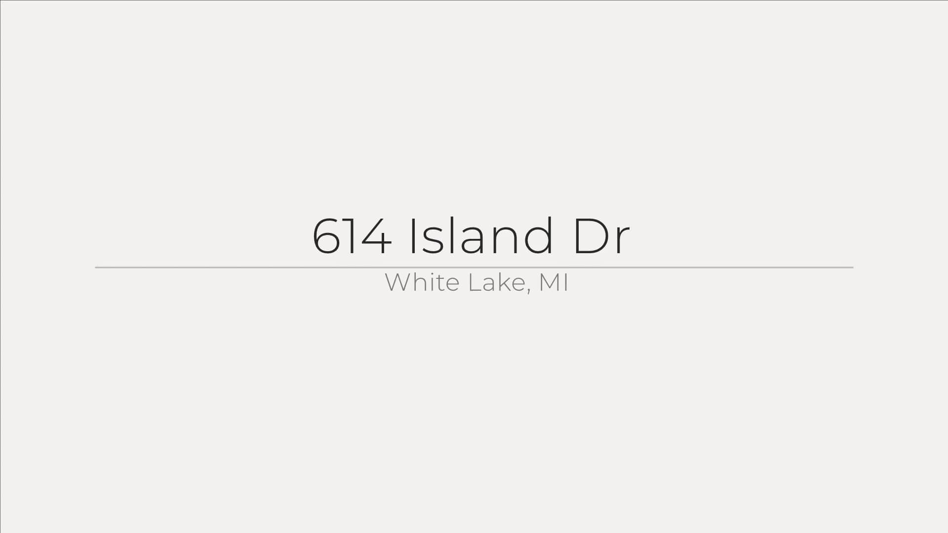 614 Island Dr, White Lake, MI on Vimeo