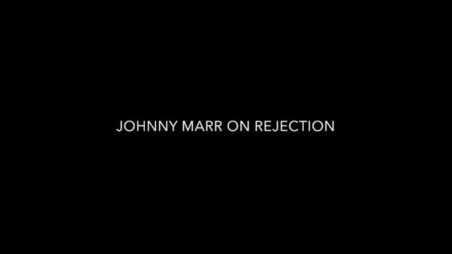 Johnny Marr — Rejection
