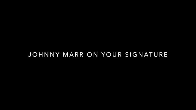 Johnny Marr — Your Signature
