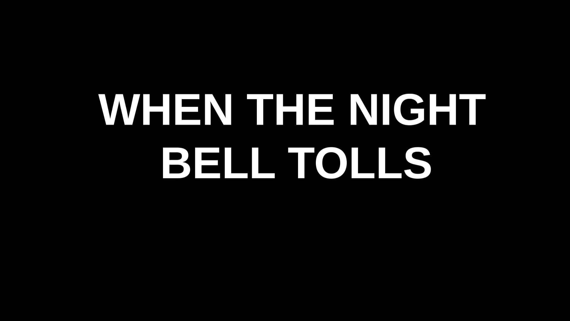When The Night Bell Tolls