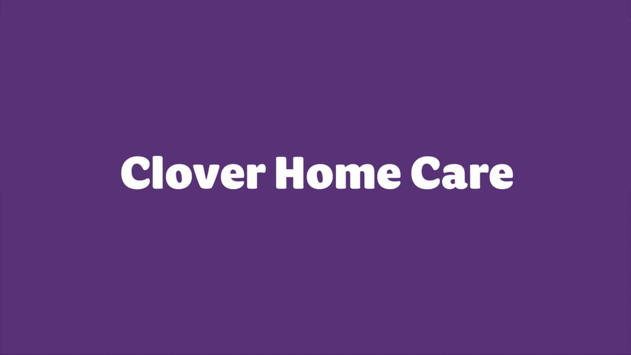 Meet Clover Health Home Care on Vimeo