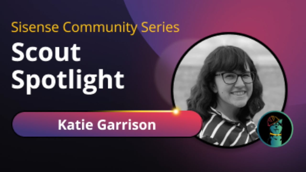 Scout Spotlight Katie Garrison Sisense