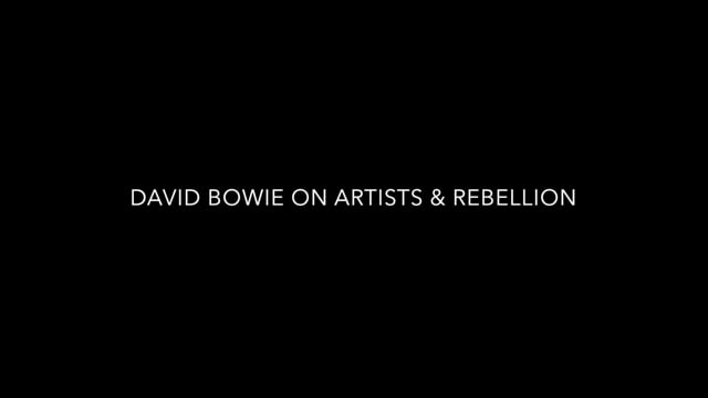 David Bowie — Artists & Rebellion