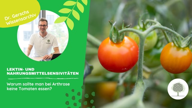 Warum sollte man bei Arthrose keine Tomaten essen?  