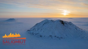 Land of the Pinguqsaaryuit - Saliqmiut Ep. 6