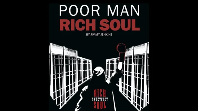Poor Man Rich Soul —