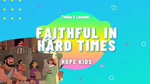 Faithful in Hard Times