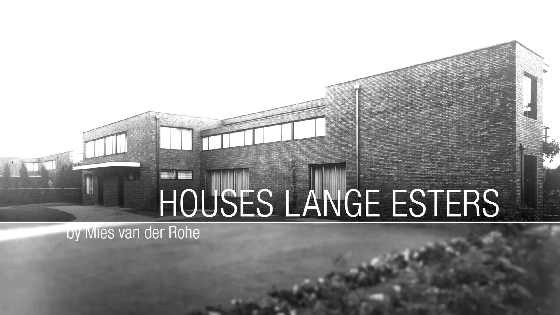 Watch Häuser Lange Esters by Ludwig Mies van der Rohe Online |   On Demand  