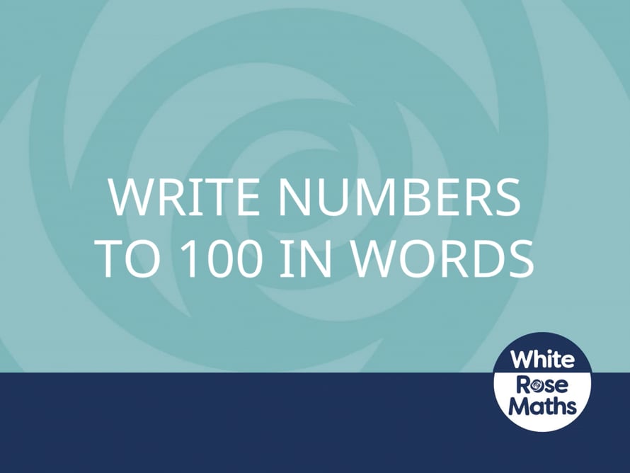 Y2 Autumn Block 1 TS6 Write numbers to 100 in words | Videos