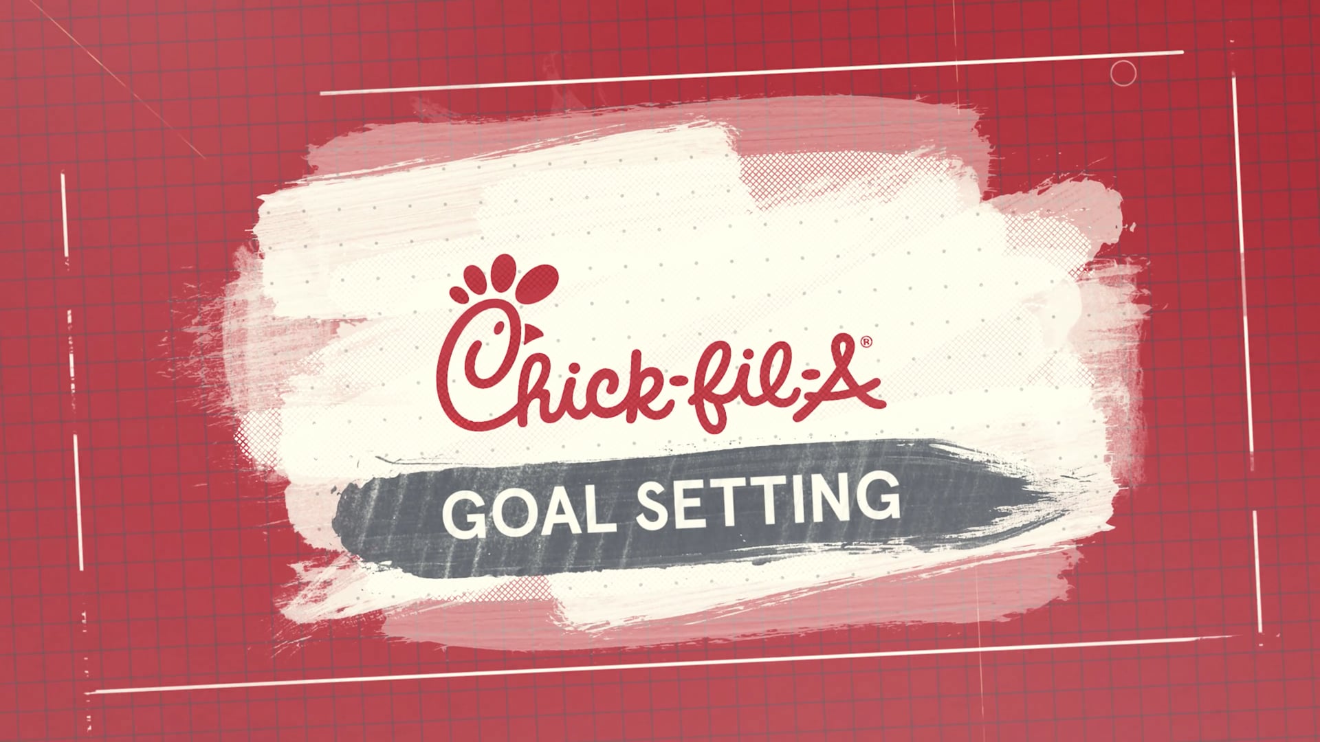 Chick-fil-a // Goal Setting