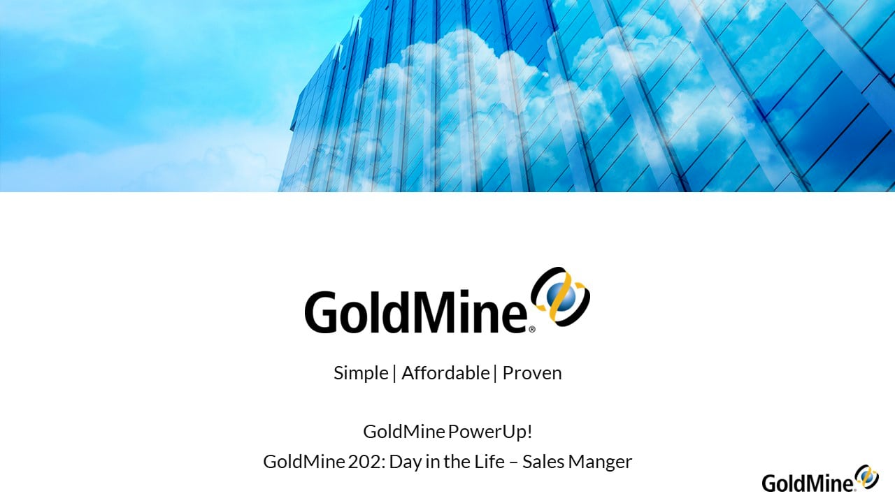 GoldMine 202 Day in the Life - Sales Manager