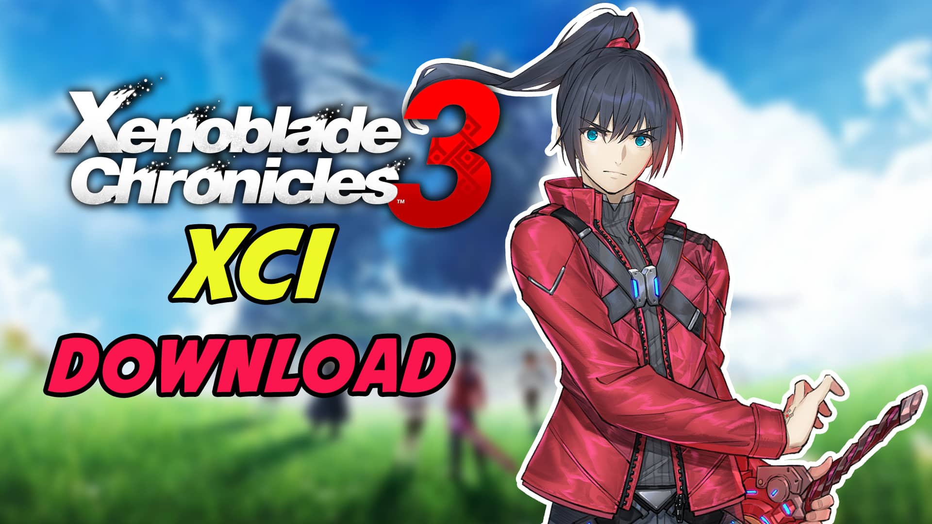 LEAKED XENOBLADE CHRONICLES 3 XCI DOWNLOAD on Vimeo