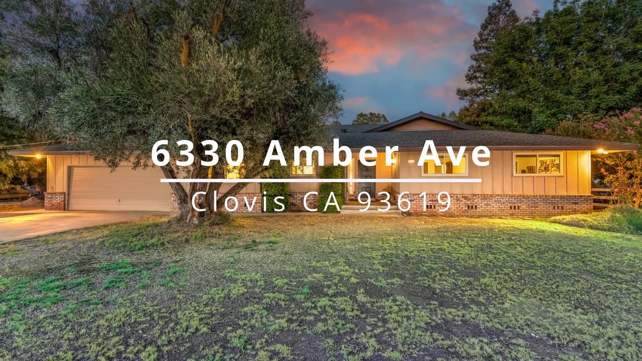 6330 Amber Ave, Clovis, CA 93619 on Vimeo