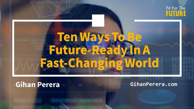 Ten Ways to Be Future-Ready in a Fast-Changing World