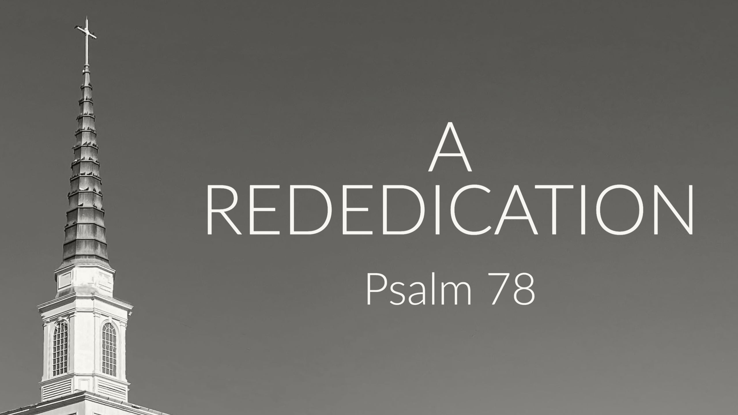 a-rededication-psalm-78-1-8-on-vimeo