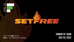 Set Free // "The Roadblock To Freedom"
