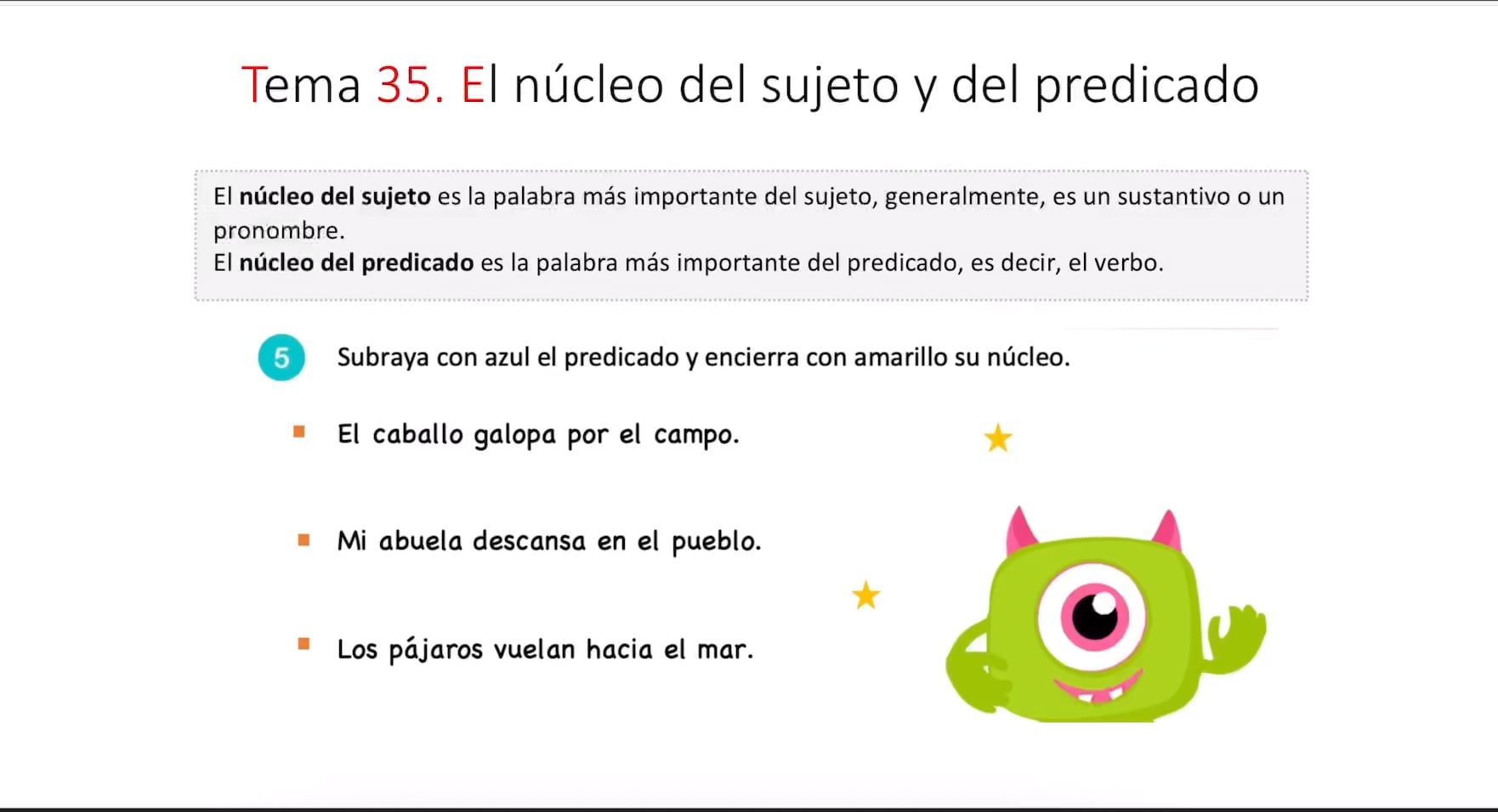 El núcleo del sujeto y del predicado