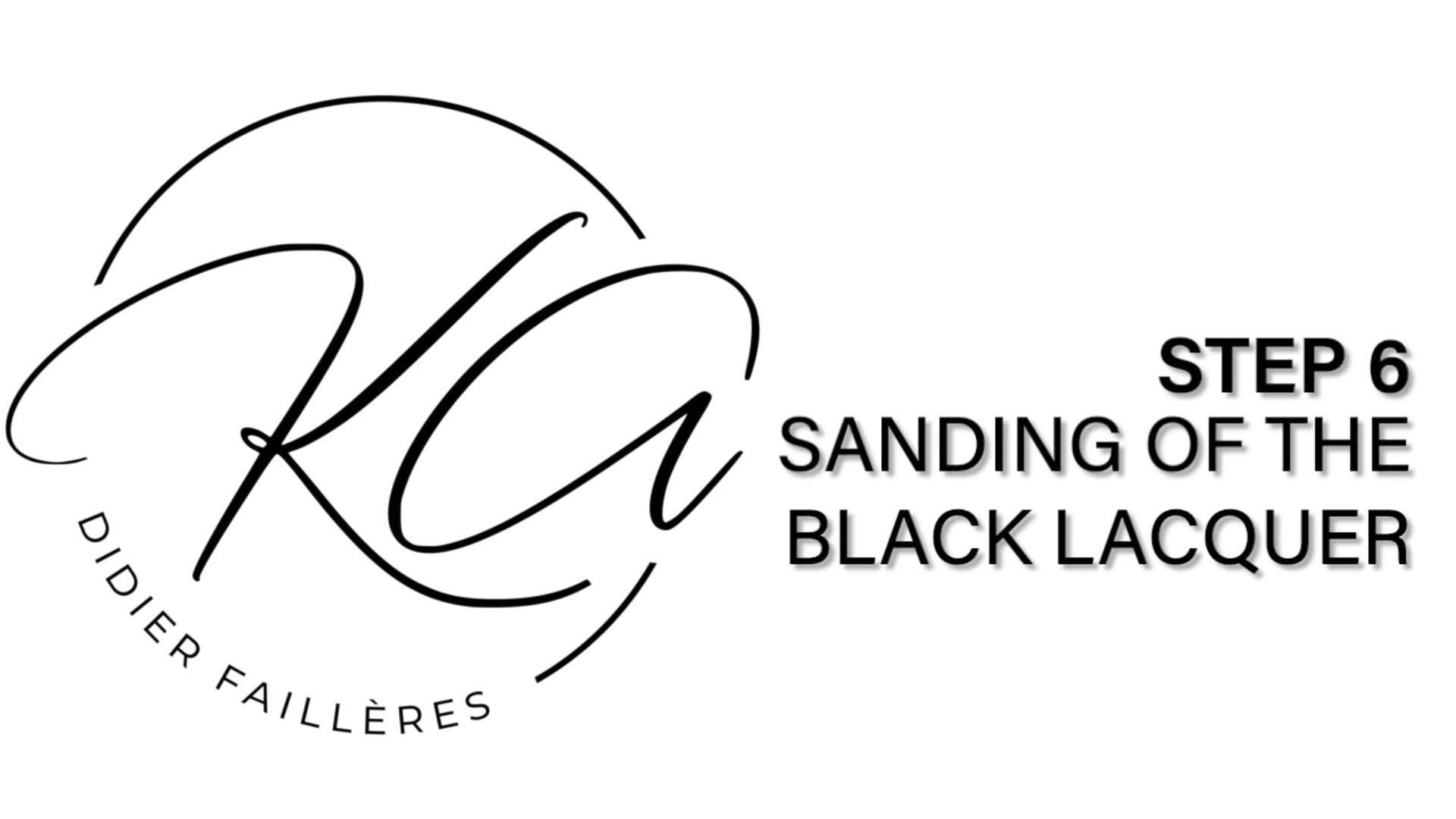Step n°6 Sanding Black lacquer