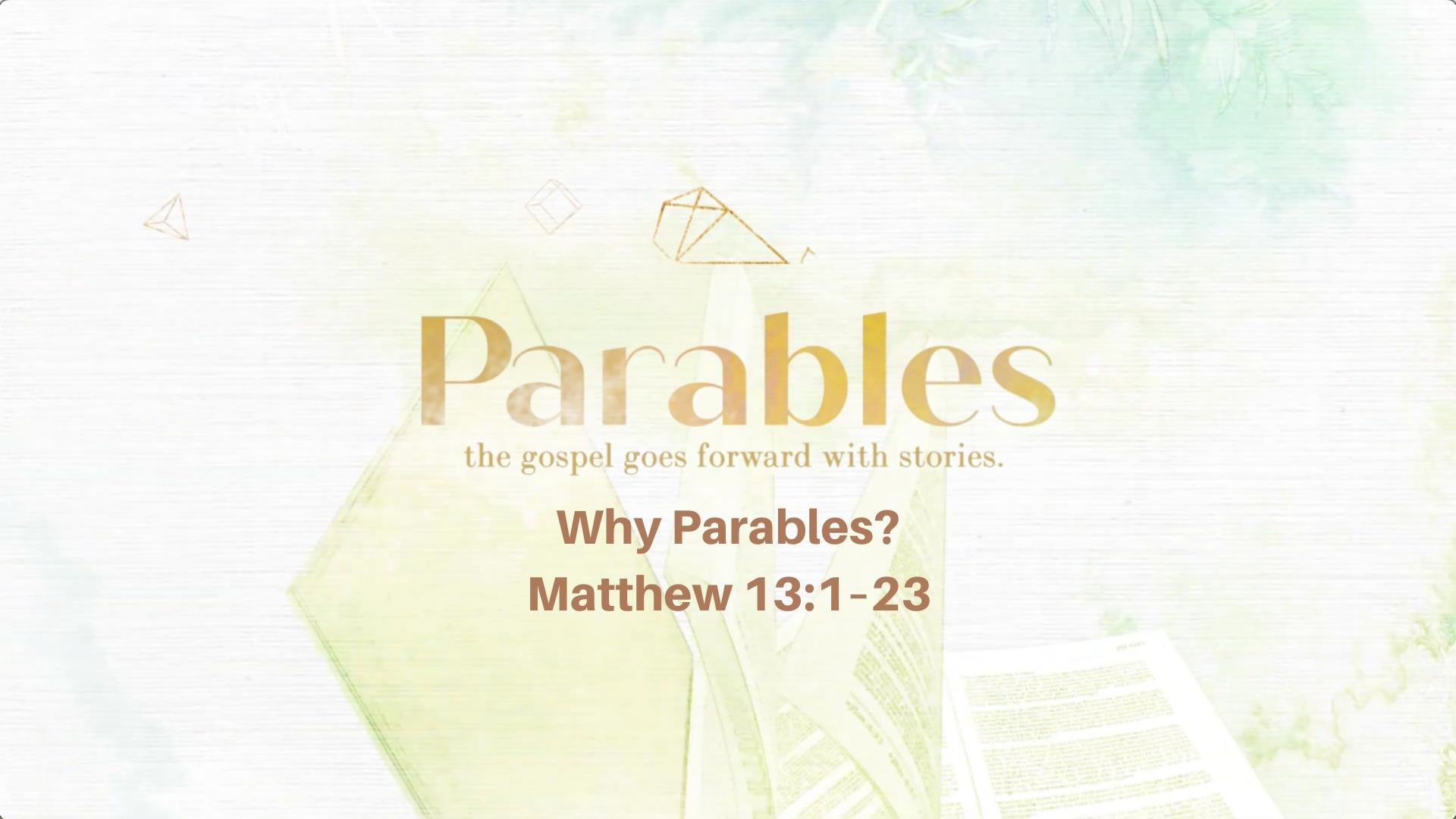 Why Parables? - July 24, 2022