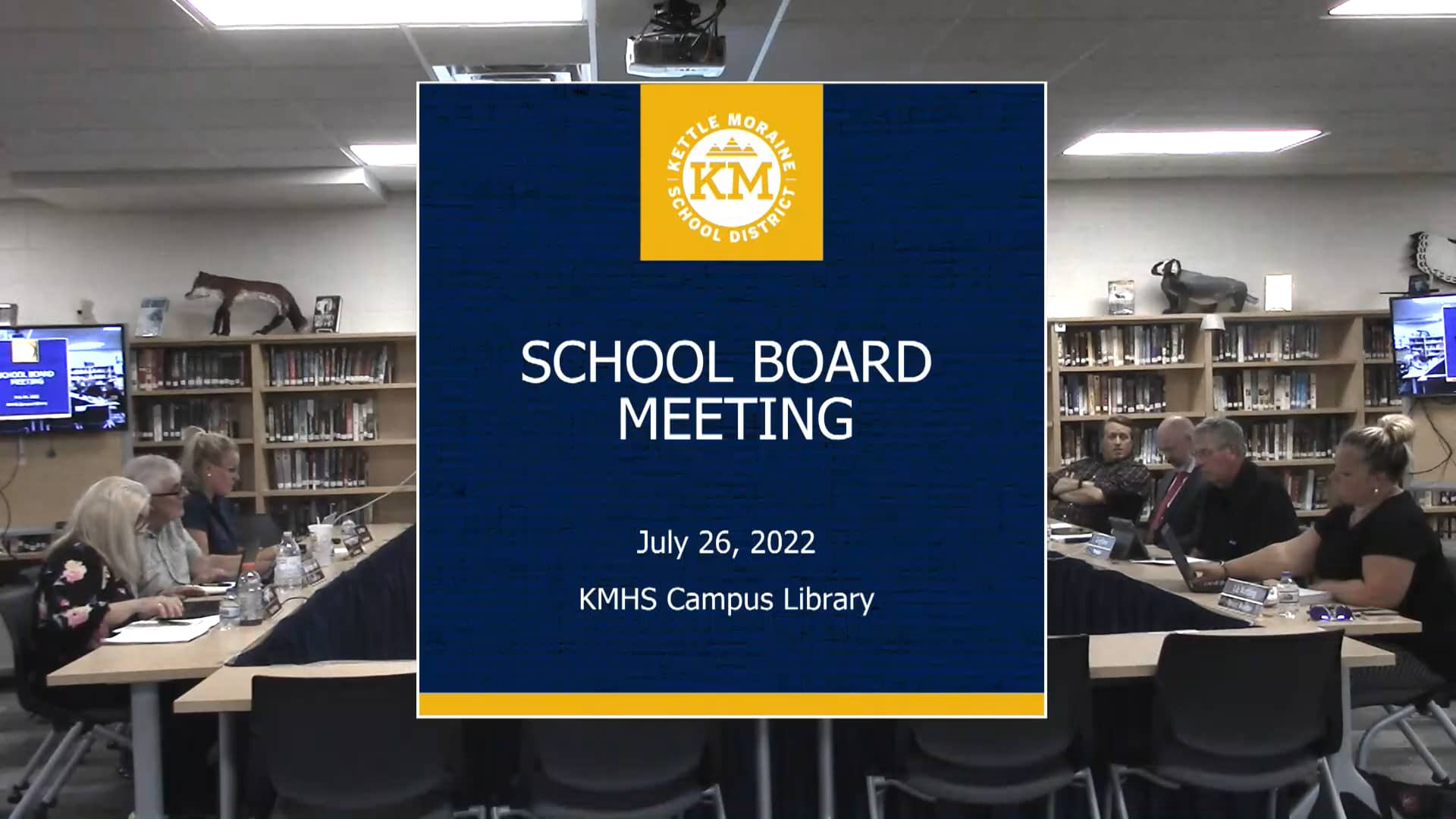 Kettle Moraine School District Board Meeting July 26, 2022 on Vimeo