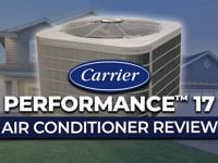 Carrier Performance™ 17 (24ABC7) Air Conditioner Review