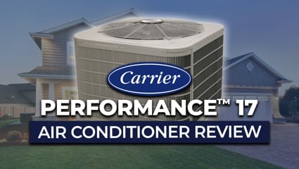 Carrier Performance™ 17 (24ABC7) Air Conditioner Review