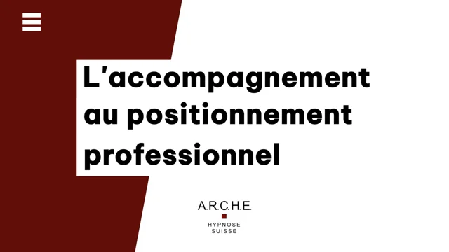 Accompagnement au positionnment professionnel A.R.C.H.E. Hypnose Suisse Ft Clapstories