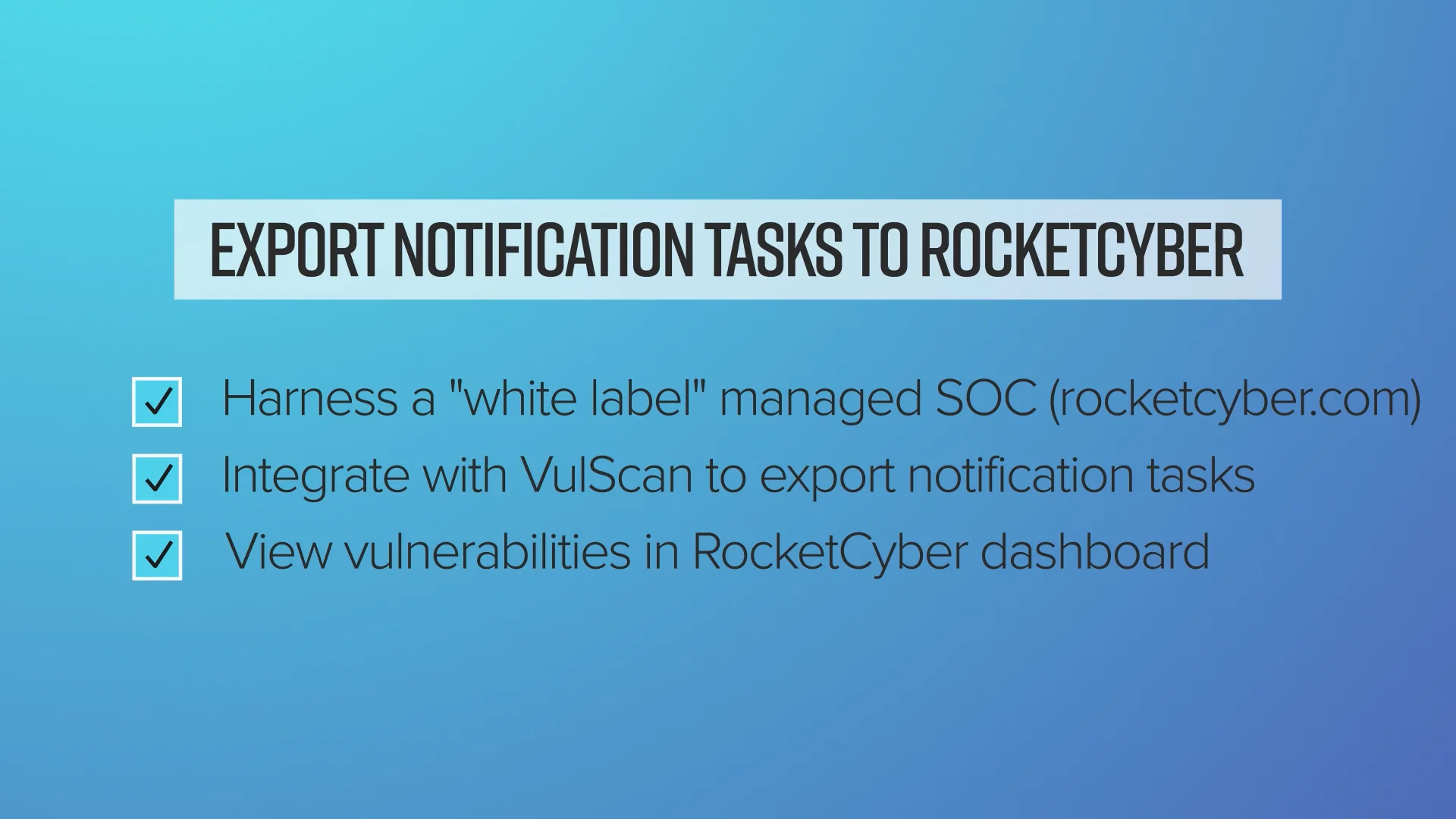 Export Notification Tasks to RocketCyber on Vimeo