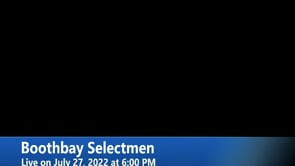 Boothbay Selectmen - 27 July 2022