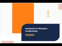 Module 01 Introduction to workplace confidentiality