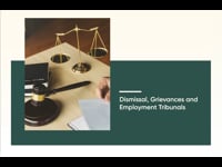 Module 10: Dismissal, Grievances and Employment Tribunals