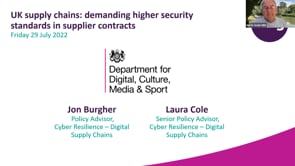 Friday 29 July 2022 - UK supply chains: Demanding higher security standards in supplier contracts