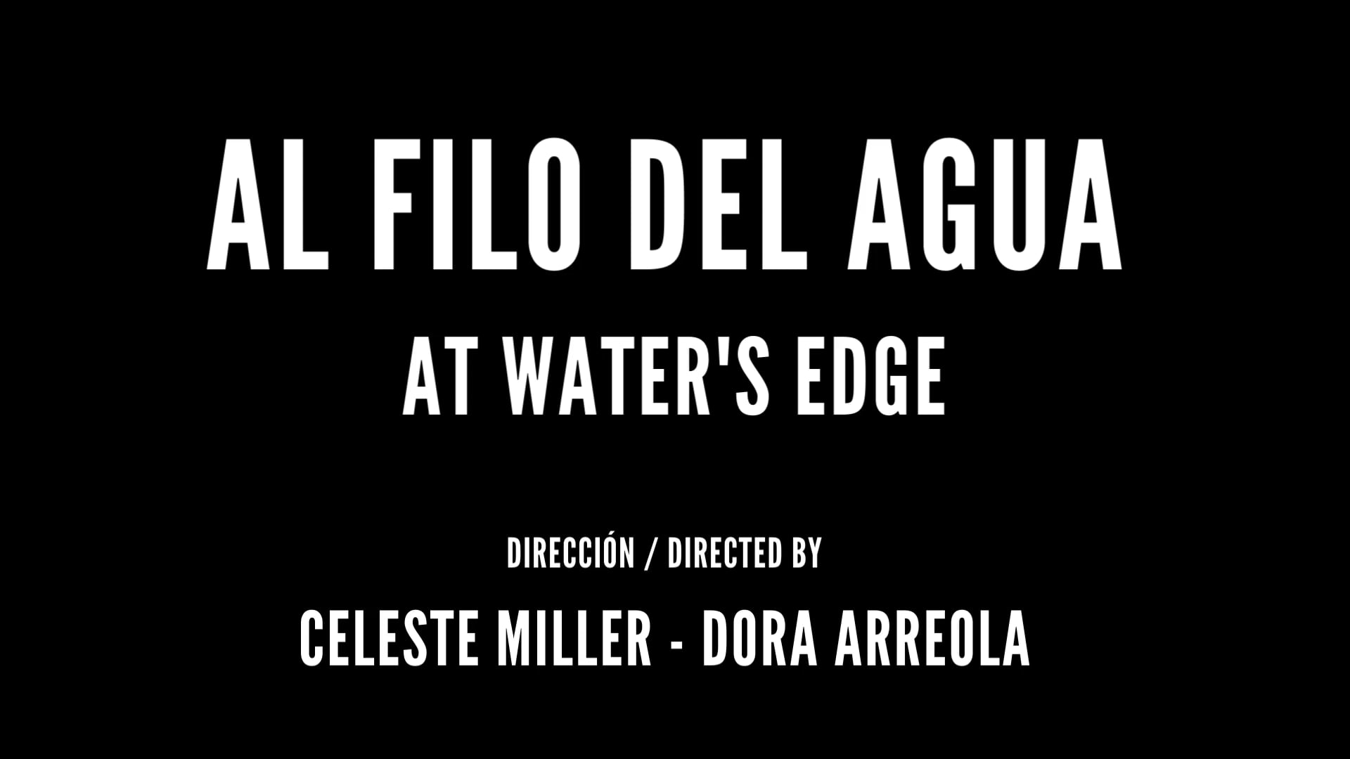 At Water's Edge / Al filo del agua - TRAILER