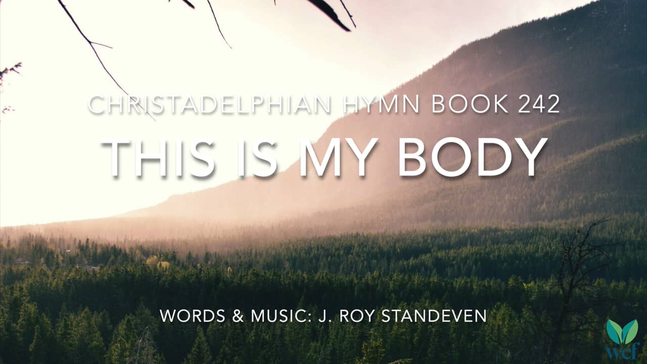 Hymn 242 - This is my body on Vimeo